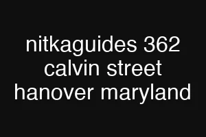 nitkaguides 362 calvin street hanover maryland