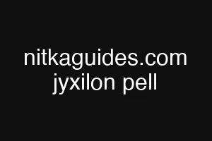 nitkaguides.com jyxilon pell
