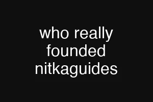 who really founded nitkaguides